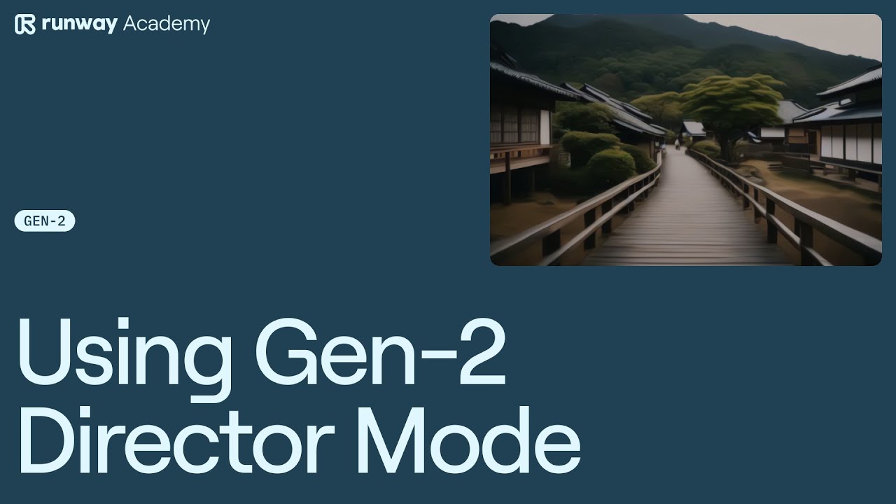 How to Use Gen-2 Director Mode in Runway